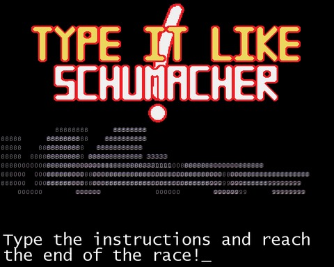 Type it like Schumacher!