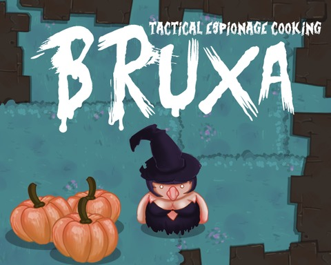 Bruxa: Tactical Espionage Cooking
