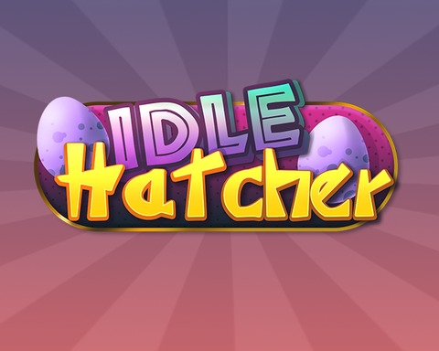 Idle Hatcher