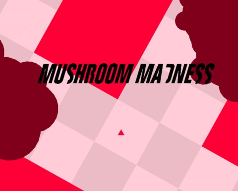 Mushroom Madness