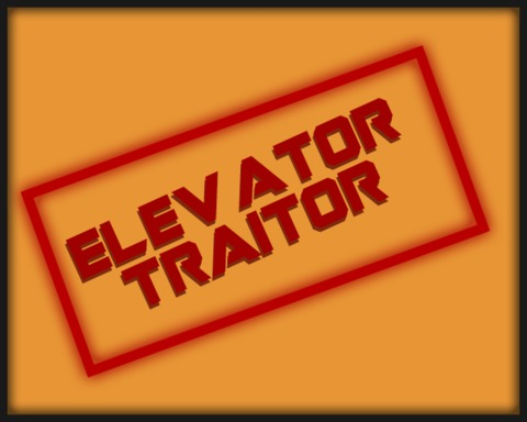 Elevator Traitor