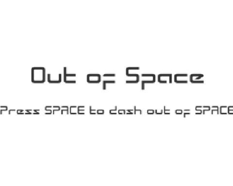 Out of Space