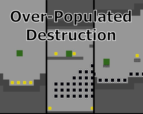 Over-Populated Destruction