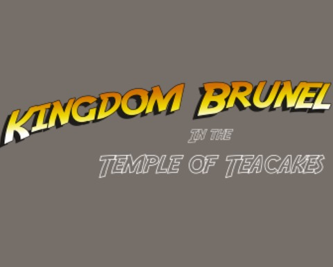 Kingdom Brunel in the Temple of Teacakes