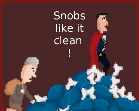 Snobs like it clean!