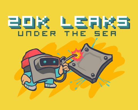 20000 Leaks Under the Sea