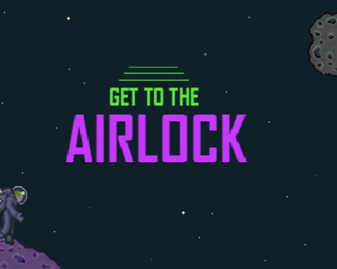 Get To The Airlock