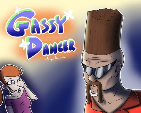 Gassy Dancer [LD42]