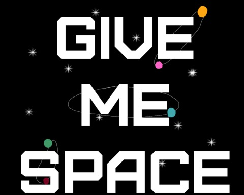 Give Me Space